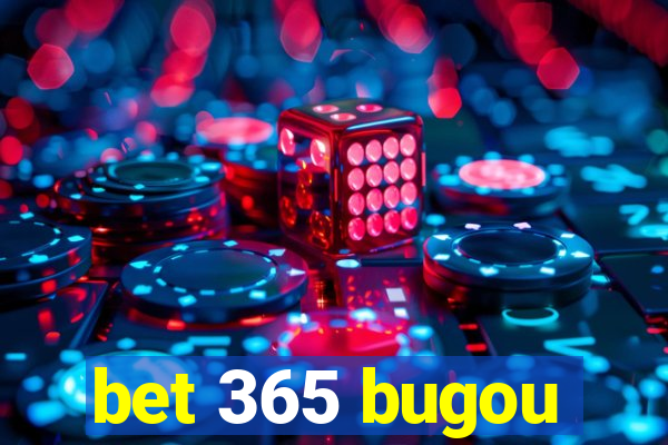 bet 365 bugou